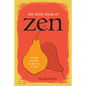 The Little Book of Zen: Sayings, Parables, Meditations & Haiku - Paperback