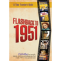 Flashback to 1951 - A Time Traveler's Guide: Celebrating the people, places, politics and pleasures that made 1951 a very special year. Perfect birthd - Paperback