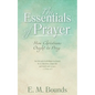 The Essentials of Prayer: How Christians Ought to Pray - Paperback