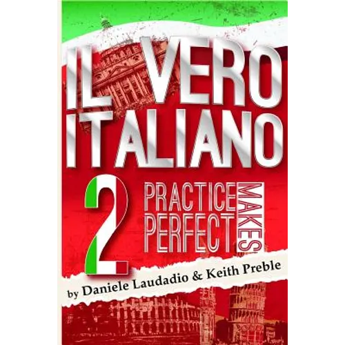 Il vero italiano 2: Practice Makes Perfect - Paperback