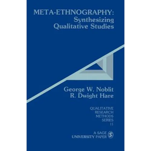 Meta-Ethnography: Synthesizing Qualitative Studies - Paperback