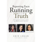 Reporting Facts and Running from the Truth - Paperback