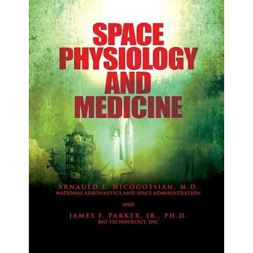 Space Physiology and Medicine - Paperback