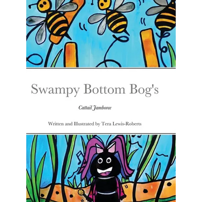 Swampy Bottom Bog's Cattail Jamboree - Hardcover