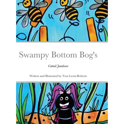 Swampy Bottom Bog's Cattail Jamboree - Hardcover