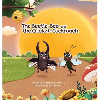 The Beetle-Bee and the Cricket-Cockroach - Hardcover