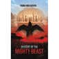 Descent of the Mighty Beast - Hardcover