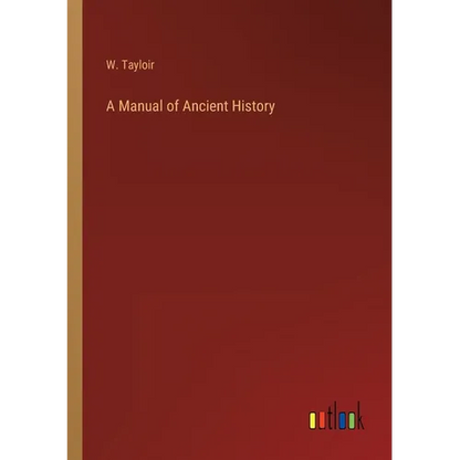 A Manual of Ancient History - Paperback