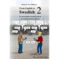 From English to Swedish 2: An intermediate Swedish textbook for English speaking students (black and white edition) - Paperback