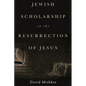 Jewish Scholarship on the Resurrection of Jesus - Paperback