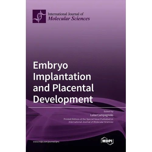 Embryo Implantation and Placental Development - Hardcover