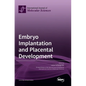 Embryo Implantation and Placental Development - Hardcover
