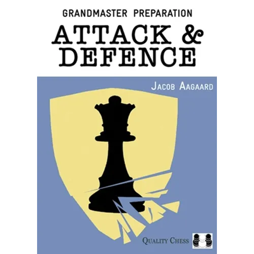Grandmaster Preparation: Attack & Defence - Paperback