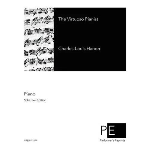 The Virtuoso Pianist - Paperback