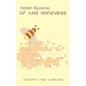Hidden Mysteries of the Honeybee - Paperback