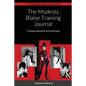 The Modesty Blaise Training Journal: A Progress Record for Girls with Goals - Paperback