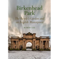 Birkenhead Park: The People's Garden and an English Masterpiece - Hardcover
