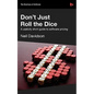 Don't Just Roll the Dice - A Usefully Short Guide to Software Pricing - Paperback