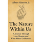 The Nature Within Us - Hardcover