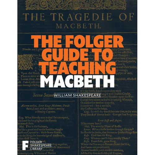 The Folger Guide to Teaching Macbeth - Paperback