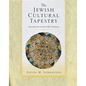 The Jewish Cultural Tapestry: International Jewish Folk Traditions - Paperback