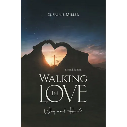Walking In Love: Why and How? - Paperback