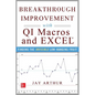 Breakthrough Improvement with Qi Macros and Excel: Finding the Invisible Low-Hanging Fruit - Paperback