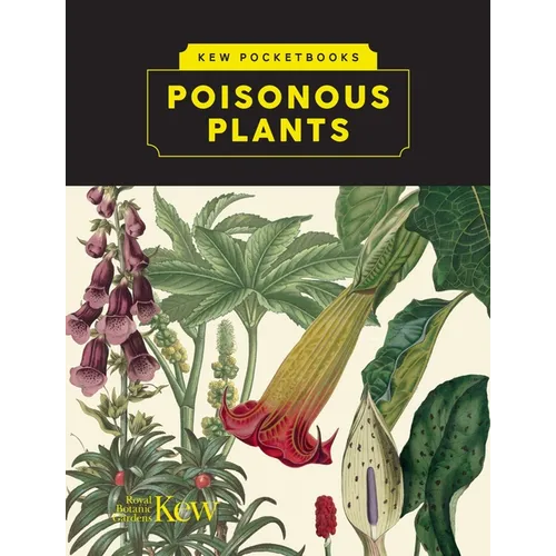 Kew Pocketbooks: Poisonous Plants - Hardcover