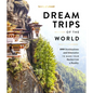 Lonely Planet Dream Trips of the World - Hardcover
