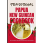 Traditional Papua New Guinean Cookbook: 50 Authentic Recipes from Papua New Guinea - Paperback