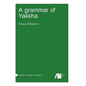 A grammar of Yakkha - Hardcover