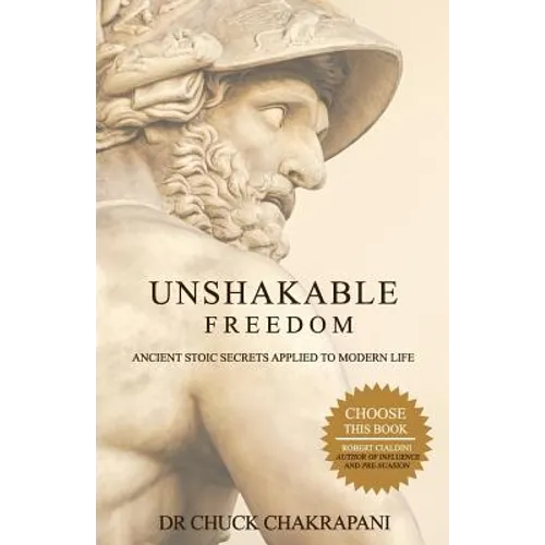 Unshakable Freedom: Ancient Stoic Secrets Applied to Modern Life - Paperback