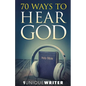 70 Ways To Hear God - Paperback