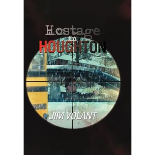 Hostage in Houghton - Hardcover