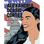 Alexandria Ocasio-Cortez: A Coloring Book Biography - Paperback