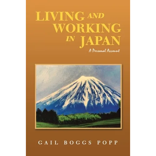 Living and Working in Japan: A Personal Account - Paperback