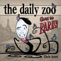 The Daily Zoo Goes to Paris - Hardcover