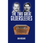The Two Great Gildersleeves (hardback) - Hardcover
