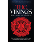 The Vikings: Who Were The Vikings? Enter The Viking Age & Discover The Facts, Sagas, Norse Mythology, Legends, Battles & More - Paperback