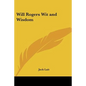 Will Rogers Wit and Wisdom - Paperback