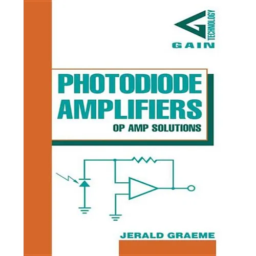 Photodiode Amplifiers: Op Amp Solutions - Hardcover