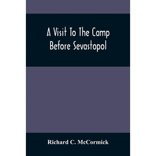 A Visit To The Camp Before Sevastopol - Paperback