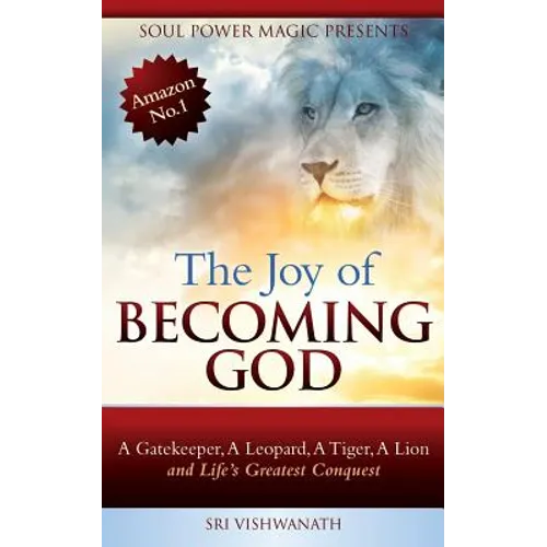 The Joy of Becoming God - Paperback
