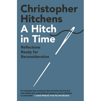 A Hitch in Time: Reflections Ready for Reconsideration - Hardcover