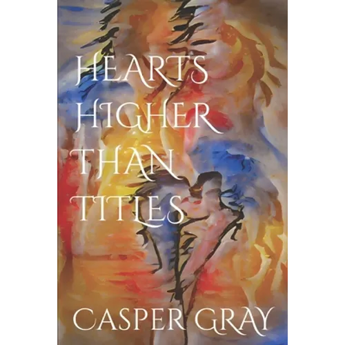 Hearts Higher Than Titles - Paperback