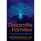 The Dreamlife of Families: The Psychospiritual Connection - Paperback