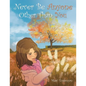 Never Be Anyone Other Than You - Paperback