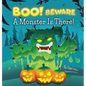 BOO! Beware, a Monster is There!: Not-So-Scary Halloween Story - Hardcover