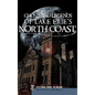 Ghosts and Legends of Lake Erie's North Coast - Hardcover