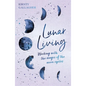 Lunar Living - Hardcover